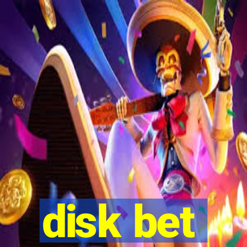 disk bet